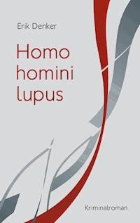 Homo homini lupus - Erik Denker - ebook
