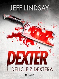 Delicje z Dextera - Jeff Lindsay - ebook + audiobook