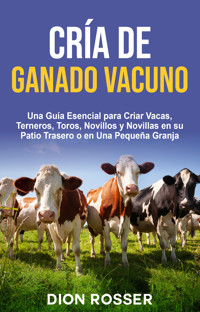 Cría de ganado vacuno - Dion Rosser - ebook