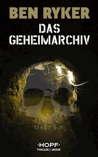 Das Geheimarchiv - Ben Ryker - ebook