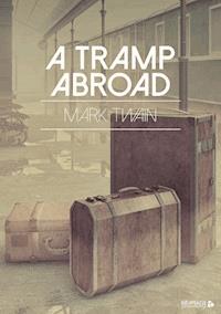 A Tramp Abroad - Mark Twain - ebook