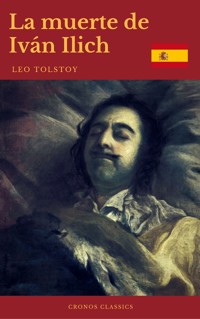 La muerte de Iván Ilich (Cronos Classics) - Léon Tolstoï - ebook