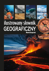 Ilustrowany słownik geograficzny - Marek Kasprzak - książka