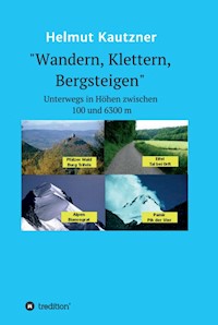 Wandern, Klettern, Bergsteigen - Helmut Kautzner - ebook