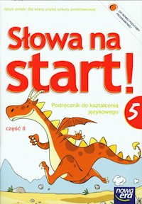 Słowa na start 5 Podręcznik do kształcenia językowego część 2 - Anna Wojciechowska, Marcinkiewicz Agnieszka - książka