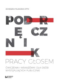Podręcznik pracy głosem - Płusajska-Otto Agnieszka - książka
