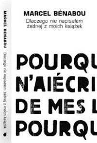 Dlaczego nie napisałem żadnej z moich książek - Benabou Marcel - książka