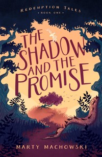 The Shadow and the Promise - Marty Machowski - ebook
