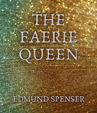The Faerie Queen - Edmund Spenser - ebook