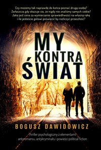 My kontra świat - Dawidowicz Bogusz - ebook + książka