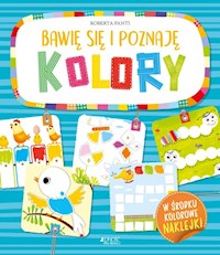 Bawię się i poznaję Kolory - Fanti Roberta - książka