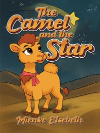 The Camel and the Star - Mienke Etsebeth - ebook