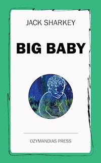 Big Baby - Jack Sharkey - ebook