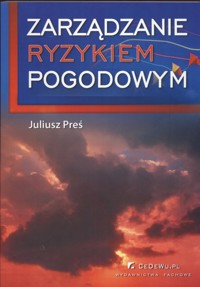 Zarządzanie ryzykiem pogodowym - Preś Juliusz - książka