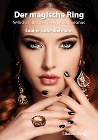 Der magische Ring - Sabine Guhr-Biermann - ebook
