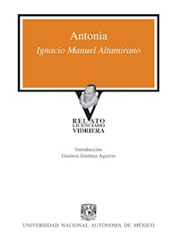 Antonia - Ignacio Manuel Altamirano - ebook