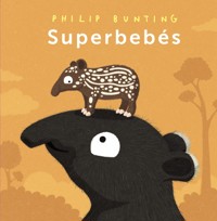 Superbebés - Bunting Philip - ebook