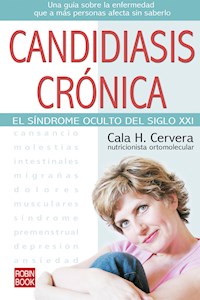 Candidiasis crónica - Cala H. Cervera - ebook