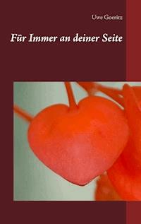 Für Immer an deiner Seite - Uwe Goeritz - ebook