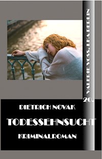 Todessehnsucht - Dietrich Novak - ebook