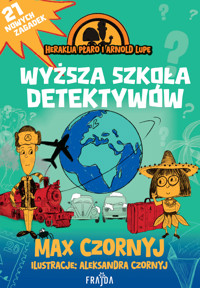 Heraklia Płaro i Arnold Lupę. Wyższa szkoła detektywów - Max Czornyj - ebook + książka