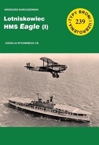 Lotniskowiec HMS Eagle (I) - Barciszewski Grzegorz - książka