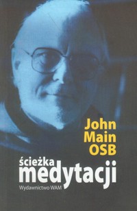 Ścieżka medytacji - Main John - książka