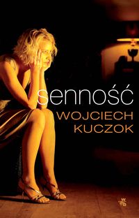 Senność - Wojciech Kuczok - książka