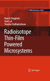 Radioisotope Thin-Film Powered Microsystems - Rajesh Duggirala - ebook