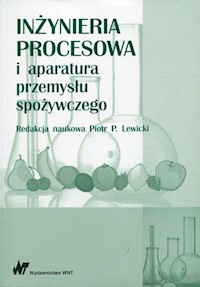 Inżynieria procesowa i aparatura przemysłu spożywczego -  - książka