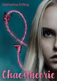 Chaostheorie - Katharina Erfling - ebook