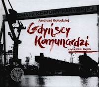 Gdyńscy Komunardzi + CD - Kołodziej Andrzej - książka