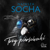 Trzy pierścionki - Natasza Socha - ebook + audiobook + książka