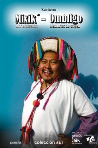 Mixik' Sna'el kibeltik - Ombligo. Memorias de origen - Xun Betan - ebook