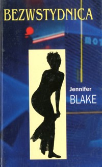 Bezwstydnica - Jennifer Blake - ebook