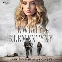 Kwiaty dla Klementyny - Aleksander Minkowski - ebook + audiobook