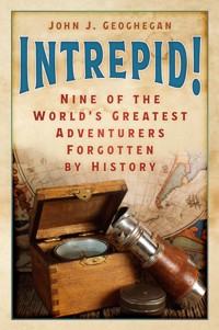 Intrepid! - John J. Geoghegan - ebook