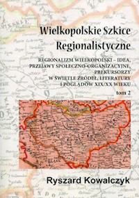 Wielkopolskie Szkice Regionalistyczne Tom 2 - Kowalczyk Ryszard - książka