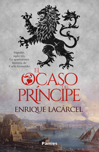 El ocaso del príncipe - Enrique Lacárcel - ebook