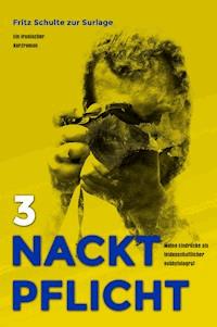 Nacktpflicht 3 - Fritz Schulte zur Surlage - ebook