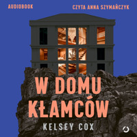 W domu kłamców - Cox Kelsey - audiobook