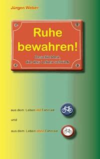 Ruhe bewahren - Jürgen R. Weber - ebook