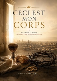 Ceci est mon corps - Sébastien Barthelemy - ebook