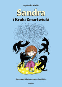 MOC EMOCJI. Sandra i Kruki Zmartwiuki - Agnieszka Misiak - książka