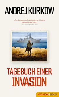 Tagebuch einer Invasion - Andrej Kurkow - ebook