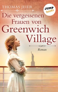 Die vergessenen Frauen von Greenwich Village - Thomas Jeier - ebook