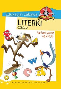 Edukacja i zabawa Literki część 2 Looney Tunes -  - książka