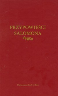 Przypowieści Salomona - Izaak Cylkow - ebook + książka