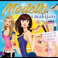 Modelki i makijaże Projektuję i bawię się modą -  - książka