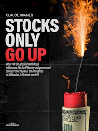 Stocks Only Go Up - Claude Kramer - ebook